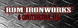 RDM Ironworks & Construction, LLC
